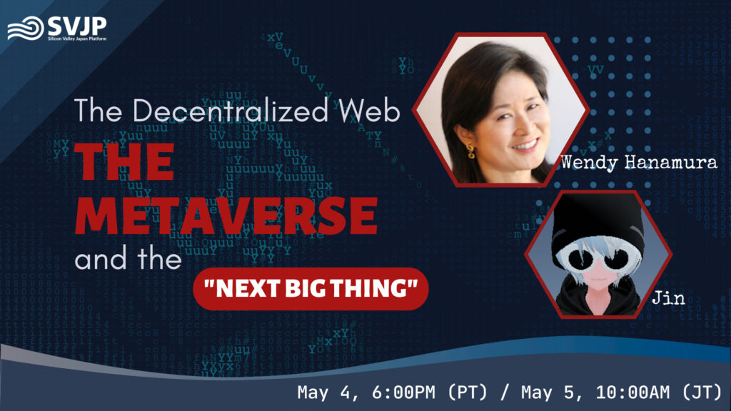 Webinar: The Decentralized Web, The Metaverse, and the "Next Big Thing". Read article for speaker information.